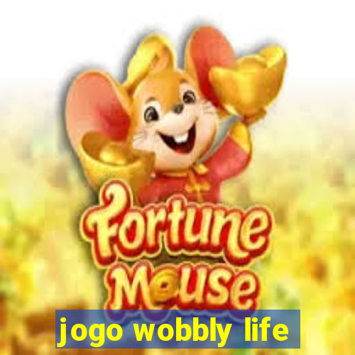 jogo wobbly life